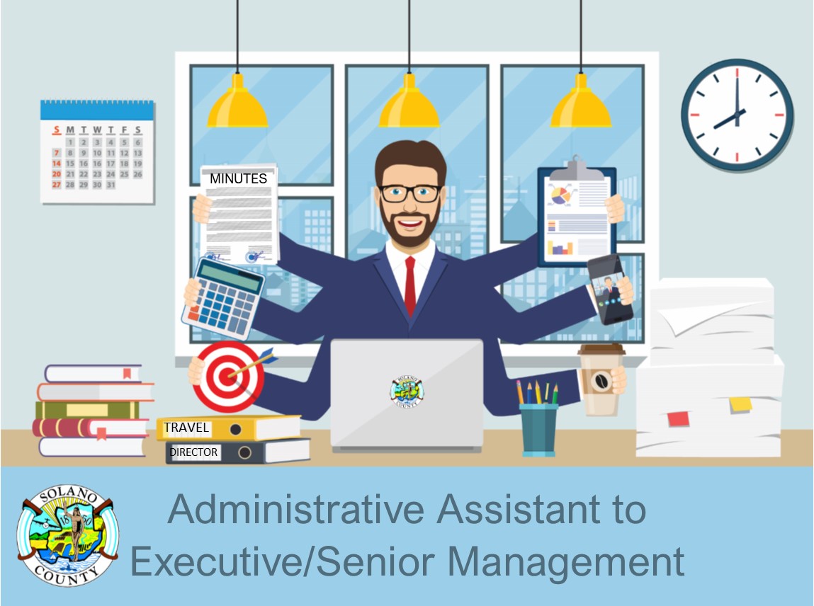 Job Announcement Administrative Assistant To Executive Senior Management County Of Solano